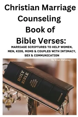 Chrześcijańskie poradnictwo małżeńskie Księga wersetów biblijnych - Christian Marriage Counseling Book of Bible Verses