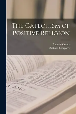 Katechizm religii pozytywnej - The Catechism of Positive Religion