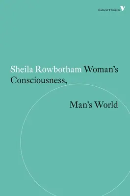 Kobieca świadomość, męski świat - Woman's Consciousness, Man's World