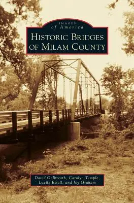 Historyczne mosty hrabstwa Milam - Historic Bridges of Milam County