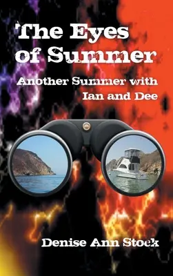 Oczy lata: Kolejne lato z Ianem i Dee - The Eyes of Summer: Another Summer with Ian and Dee