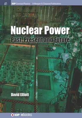 Energia jądrowa: Przeszłość, teraźniejszość i przyszłość - Nuclear Power: Past, Present and Future