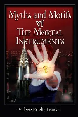 Mity i motywy Śmiertelnych Instrumentów - Myths and Motifs of the Mortal Instruments