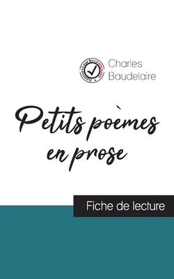 Petits pomes en prose de Charles Baudelaire (fiche de lecture et analyse complte de l'oeuvre)