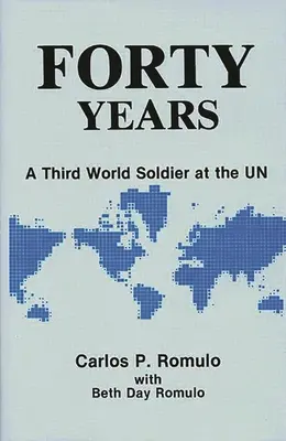 Czterdzieści lat: Żołnierz Trzeciego Świata w ONZ - Forty Years: A Third World Soldier at the Un