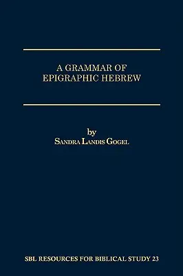 Gramatyka hebrajskiego języka epigraficznego - A Grammar of Epigraphic Hebrew