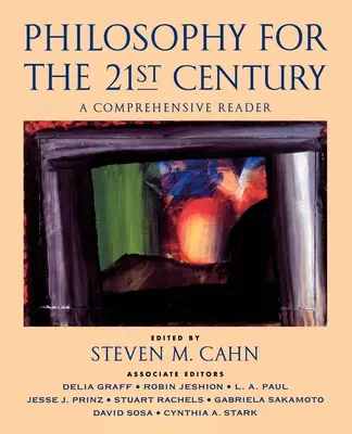 Filozofia dla 21 wieku: A Comprehensive Reader - Philosophy for the 21st Century: A Comprehensive Reader