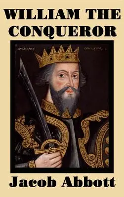 Wilhelm Zdobywca - William the Conqueror