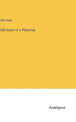 Nieparzyste godziny pracy lekarza - Odd Hours of a Physician