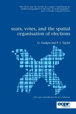 Miejsca, głosy i przestrzenna organizacja wyborów - Seats, Votes, and the Spatial Organisation of Elections