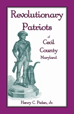 Rewolucyjni patrioci z hrabstwa Cecil w stanie Maryland - Revolutionary Patriots of Cecil County, Maryland