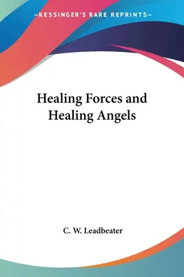 Uzdrawiające siły i uzdrawiające anioły - Healing Forces and Healing Angels