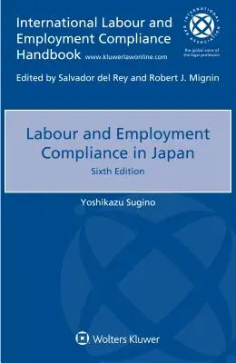 Zgodność z przepisami dotyczącymi pracy i zatrudnienia w Japonii - Labour and Employment Compliance in Japan