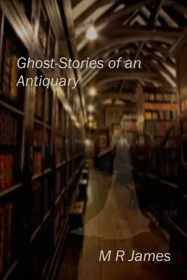 Opowieści o duchach antykwariusza - Ghost-Stories of an Antiquary