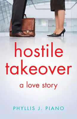 Hostile Takeover: Historia miłosna - Hostile Takeover: A Love Story