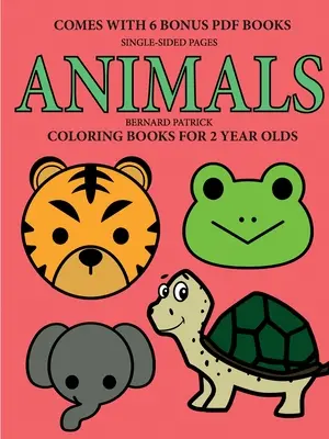Kolorowanki dla 2-latków (Zwierzęta) - Coloring Books for 2 Year Olds (Animals)