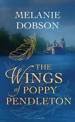 Skrzydła Poppy Pendleton - The Wings of Poppy Pendleton