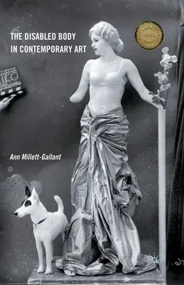 Niepełnosprawne ciało w sztuce współczesnej - The Disabled Body in Contemporary Art