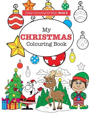 Moja świąteczna kolorowanka - My Christmas Colouring Book