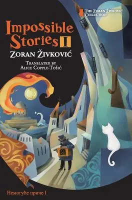 Historie niemożliwe I - Impossible Stories I