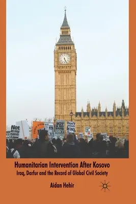 Interwencja humanitarna po Kosowie: Irak, Darfur i bilans globalnego społeczeństwa obywatelskiego - Humanitarian Intervention After Kosovo: Iraq, Darfur and the Record of Global Civil Society