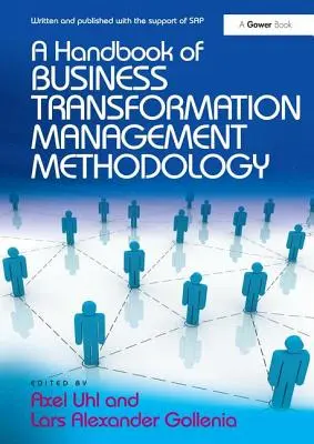 Podręcznik metodologii zarządzania transformacją biznesową - A Handbook of Business Transformation Management Methodology