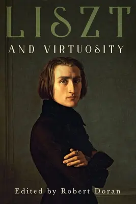 Liszt i wirtuozeria - Liszt and Virtuosity