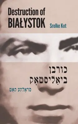Zniszczenie Białegostoku - Destruction of Bialystok