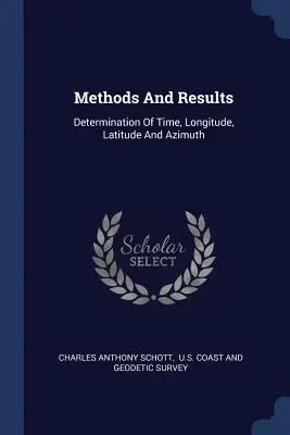 Metody i wyniki: Wyznaczanie czasu, długości i szerokości geograficznej oraz azymutu - Methods And Results: Determination Of Time, Longitude, Latitude And Azimuth