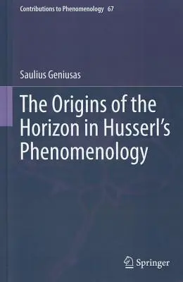 Początki horyzontu w fenomenologii Husserla - The Origins of the Horizon in Husserl's Phenomenology