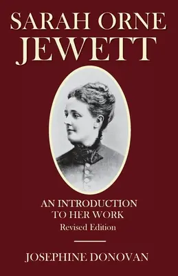 Sarah Orne Jewett: wprowadzenie do jej twórczości - Sarah Orne Jewett: An Introduction to Her Work