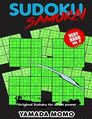 Sudoku Samurai Very Hard: Original Sudoku For Brain Power Vol. 3: Zawiera 100 łamigłówek Sudoku Samurai Very Hard Level - Sudoku Samurai Very Hard: Original Sudoku For Brain Power Vol. 3: Include 100 Puzzles Sudoku Samurai Very Hard Level