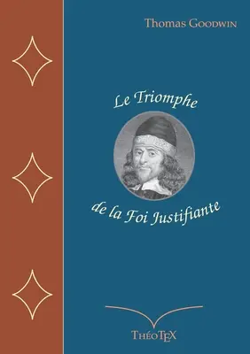 Triumf sprawiedliwej wiary - Le Triomphe de la Foi Justifiante