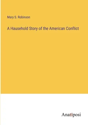 Historia amerykańskiego konfliktu w Hausehold - A Hausehold Story of the American Conflict