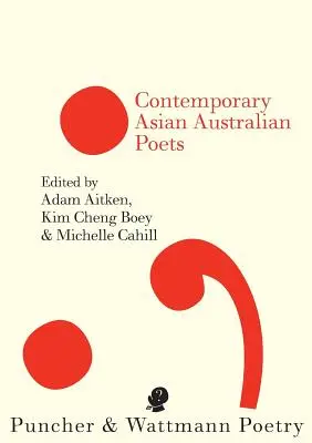 Współcześni azjatyccy poeci australijscy - Contemporary Asian Australian Poets