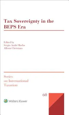 Suwerenność podatkowa w erze BEPS - Tax Sovereignty in the BEPS Era