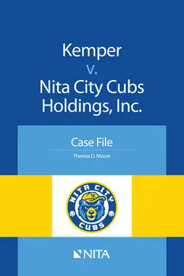 Kemper przeciwko Nita City Cubs Holdings, Inc: Akta sprawy - Kemper V. Nita City Cubs Holdings, Inc.: Case File