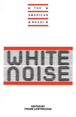 Nowe eseje na temat Białego szumu - New Essays on White Noise