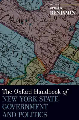 Oxford Handbook of New York State Government and Politics (Podręcznik rządu i polityki stanu Nowy Jork) - Oxford Handbook of New York State Government and Politics