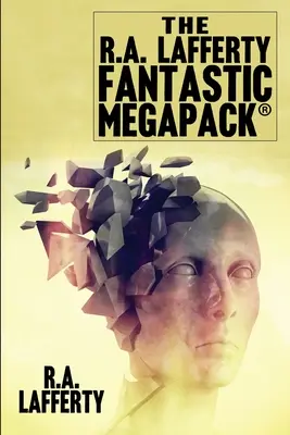 Fantastyczny MEGAPACK(R) R.A. Lafferty'ego - The R.A. Lafferty Fantastic MEGAPACK(R)