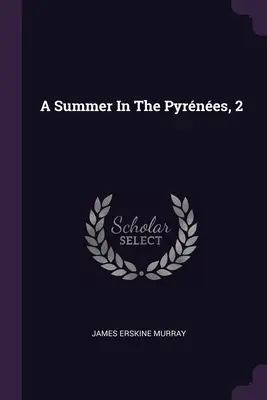 Lato w Pyrnes, 2 - A Summer In The Pyrnes, 2