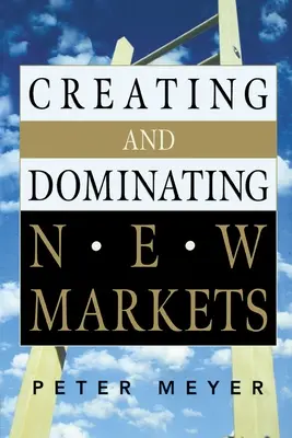 Tworzenie i dominacja na nowych rynkach - Creating and Dominating New Markets