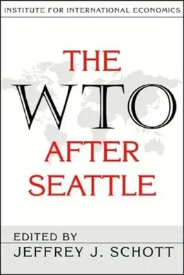 WTO po Seattle - The WTO After Seattle