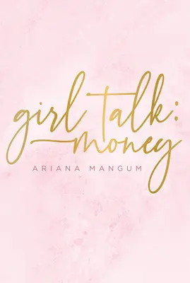 Girl Talk: Pieniądze - Girl Talk: Money