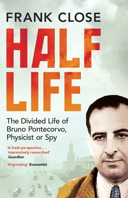 Half Life: Podzielone życie Bruno Potecorvo, fizyka i szpiega - Half Life: The Divided Life of Bruno Potecorvo, Physicist and Spy