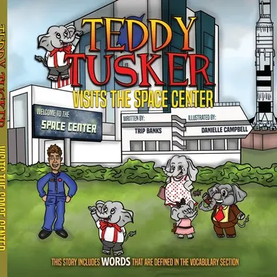 Teddy Tusker odwiedza centrum kosmiczne - Teddy Tusker Visits The Space Center