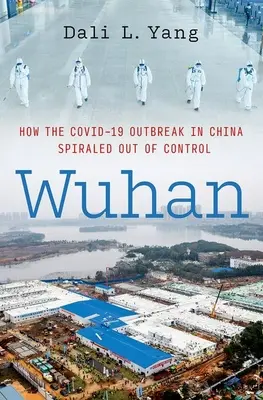 Wuhan: Jak epidemia Covid-19 w Chinach wymknęła się spod kontroli - Wuhan: How the Covid-19 Outbreak in China Spiraled Out of Control