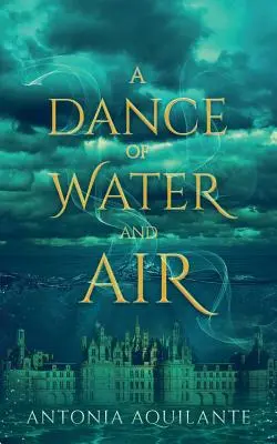 Taniec wody i powietrza - A Dance of Water and Air