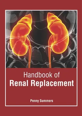 Podręcznik terapii nerkozastępczej - Handbook of Renal Replacement