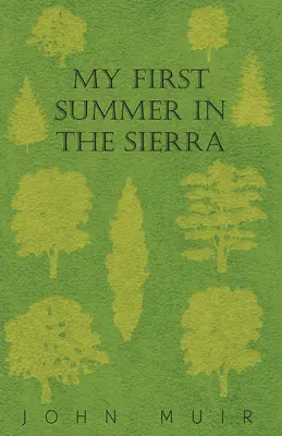 Moje pierwsze lato w Sierra - My First Summer In The Sierra